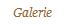 Galerie