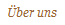 ber uns